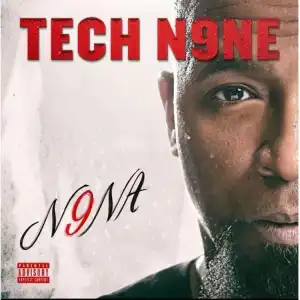 Tech N9ne - F’n Do It Ft. JL & Futuristic